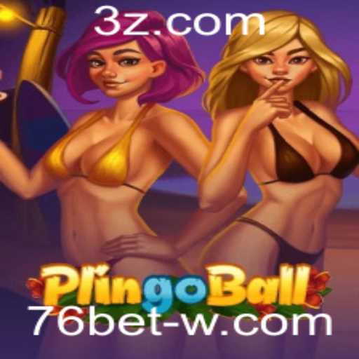 Descubra o Fascinante Mundo do Plingoball e a Emoção das Apostas 76bet