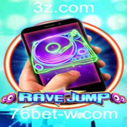 Descubra o Mundo Vibrante de RaveJumpmobile com 76bet