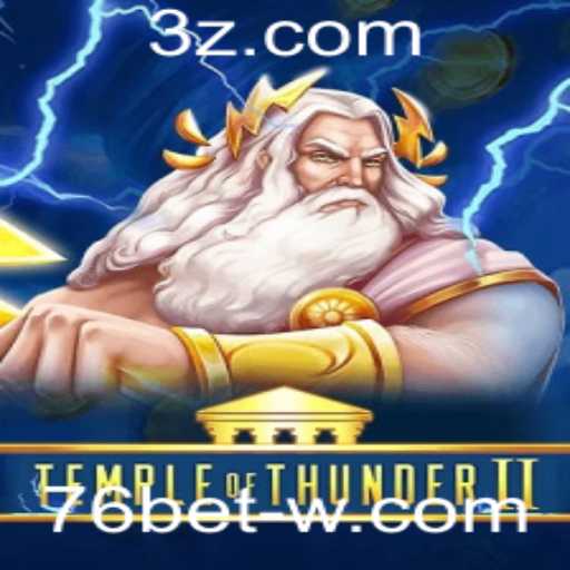 Explorando o Mundo de TempleofThunderII: Uma Jornada no Universo de 76bet